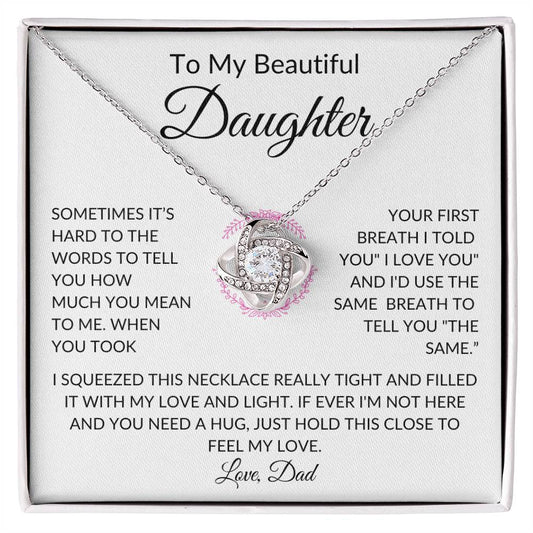 To My Beautiful Daughter : Would Use My Last Breath To Tell You "I Love You "Necklace